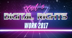 (En) Summary of Xnet’s work defending Digital Rights in 2017